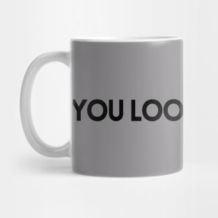 YOU LOOKING AT ME? Mug